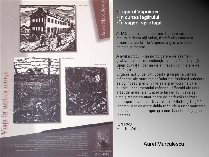  • Lagărul Vapniarca • În curtea lagărului • În vagon, spre lagăr A.