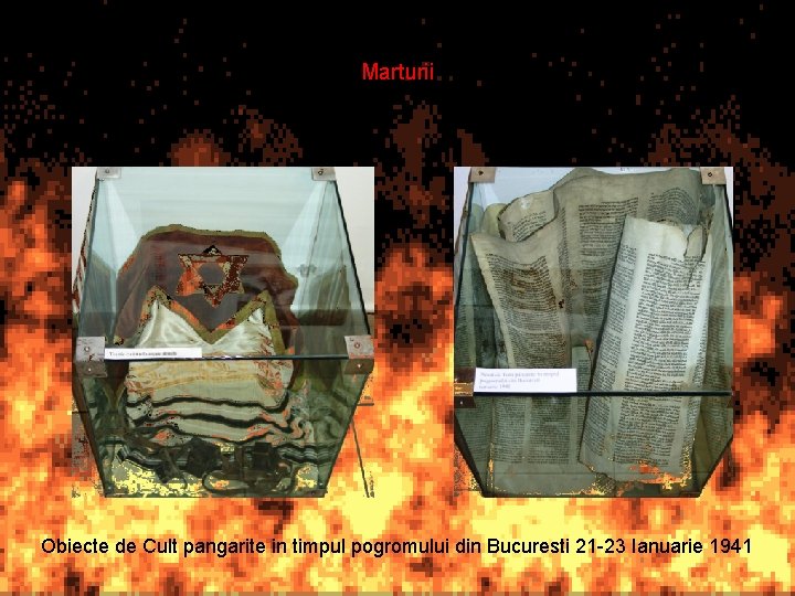 Marturii Obiecte de Cult pangarite in timpul pogromului din Bucuresti 21 -23 Ianuarie 1941