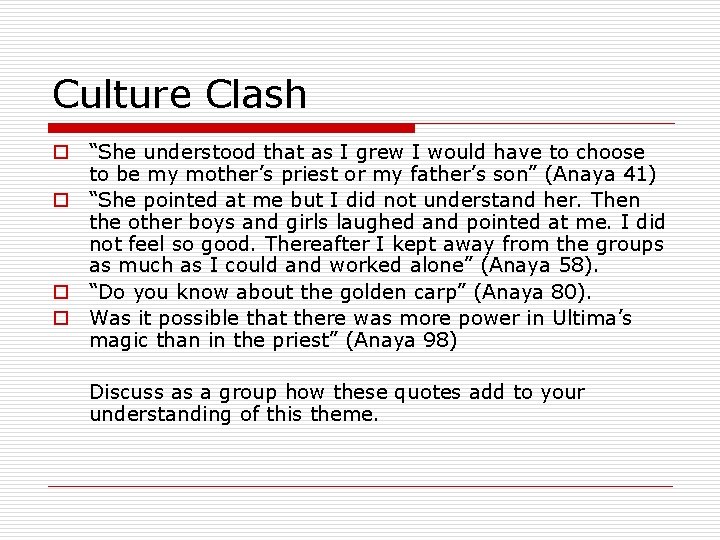 Culture Clash o “She understood that as I grew I would have to choose