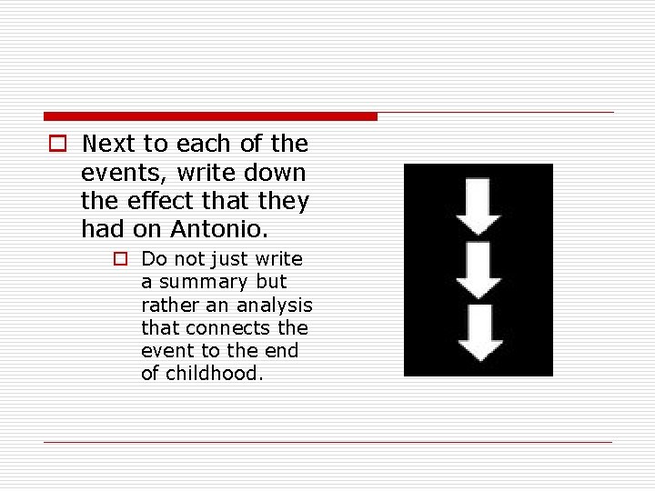 o Next to each of the events, write down the effect that they had