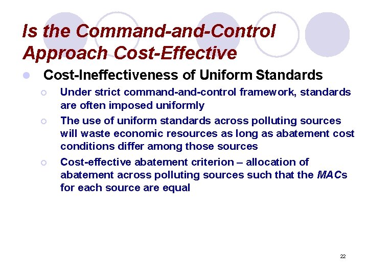 Is the Command-Control Approach Cost-Effective l Cost-Ineffectiveness of Uniform Standards ¡ ¡ ¡ Under