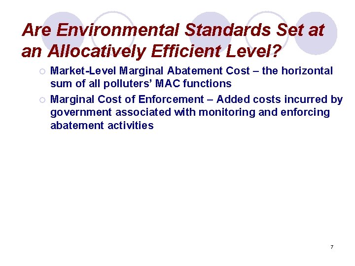 Are Environmental Standards Set at an Allocatively Efficient Level? ¡ ¡ Market-Level Marginal Abatement