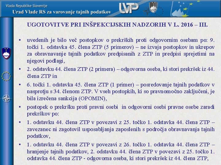 UGOTOVITVE PRI INŠPEKCIJSKIH NADZORIH V L. 2016 – III. • • • uvedenih je