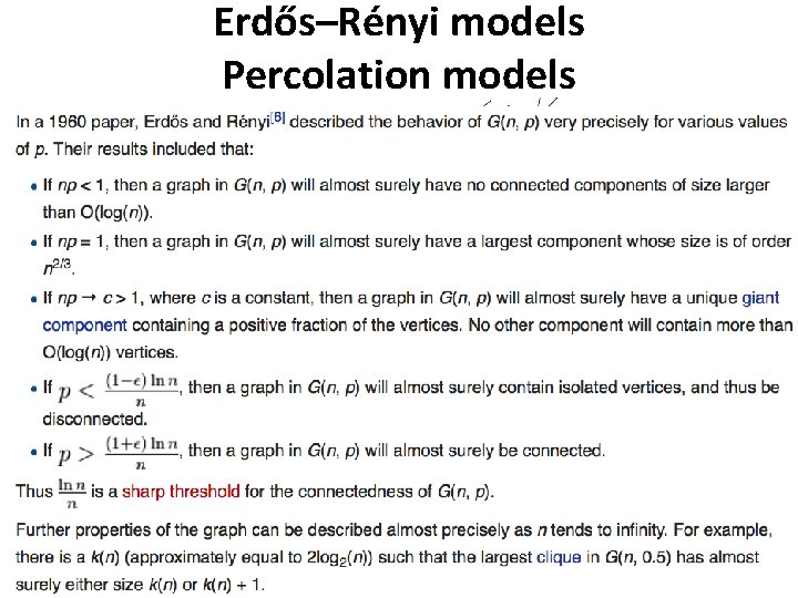 Erdős–Rényi models Percolation models a 0 b b 2 1 a a a b