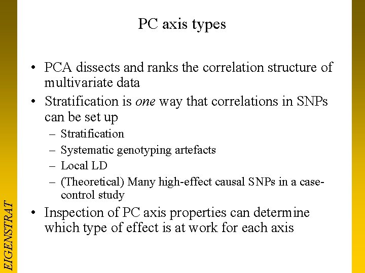 PC axis types • PCA dissects and ranks the correlation structure of multivariate data