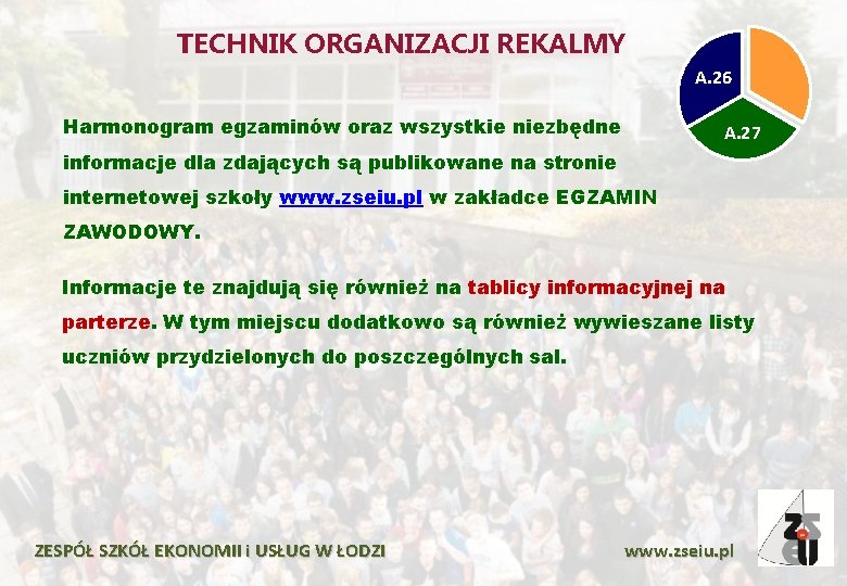 TECHNIK ORGANIZACJI REKALMY A. 26 Harmonogram egzaminów oraz wszystkie niezbędne A. 27 informacje dla