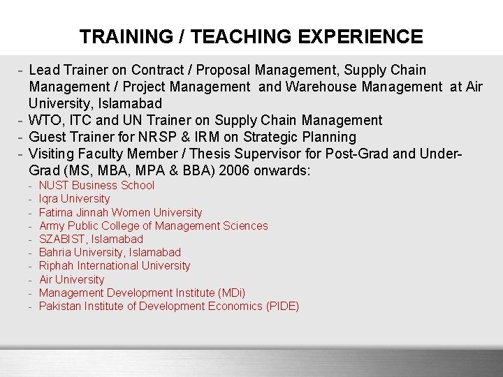 TRAINING / TEACHING EXPERIENCE - Lead Trainer on Contract / Proposal Management, Supply Chain