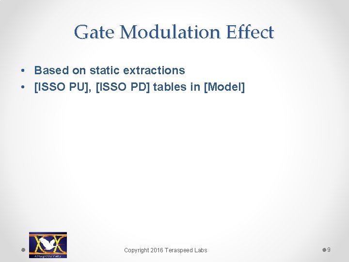 Gate Modulation Effect • Based on static extractions • [ISSO PU], [ISSO PD] tables