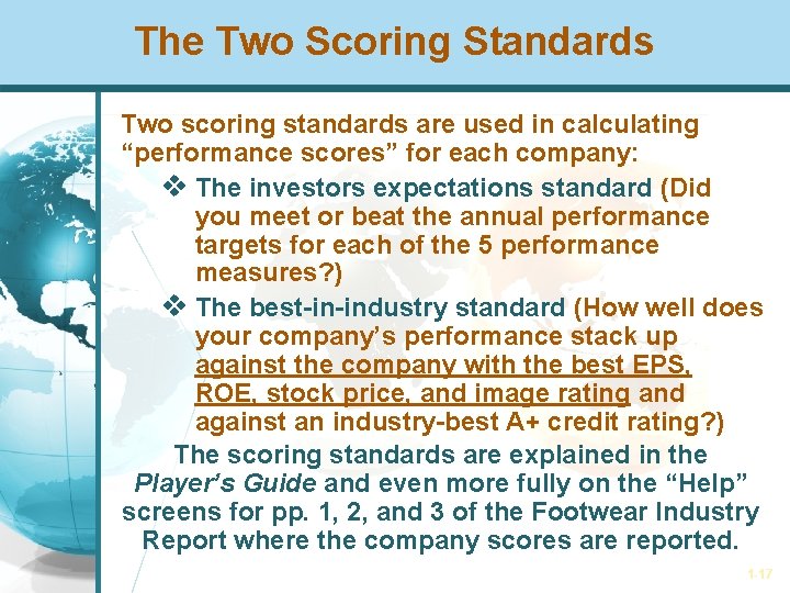 The Two Scoring Standards Two scoring standards are used in calculating “performance scores” for