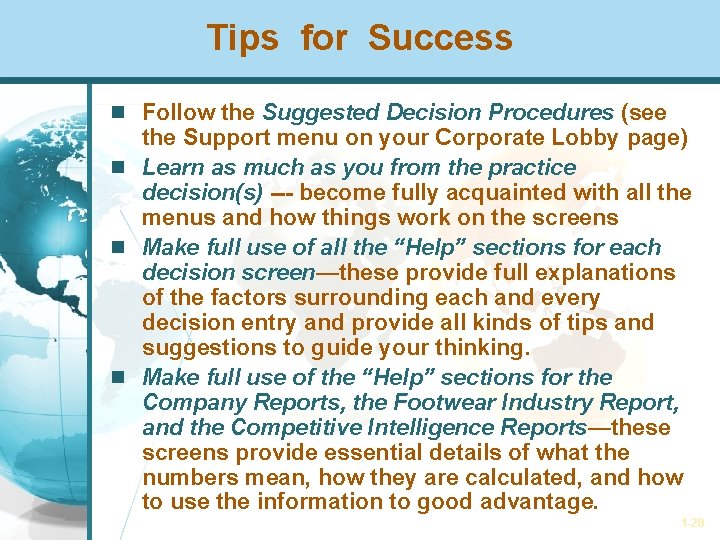 Tips for Success Follow the Suggested Decision Procedures (see the Support menu on your