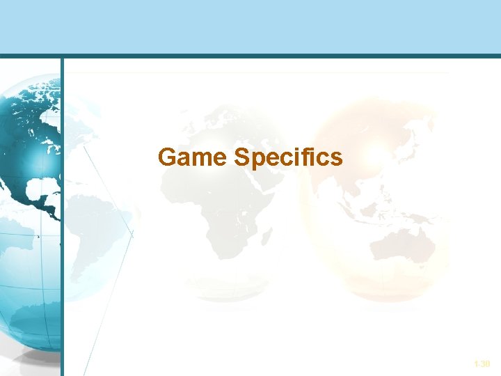 Game Specifics 1 -30 