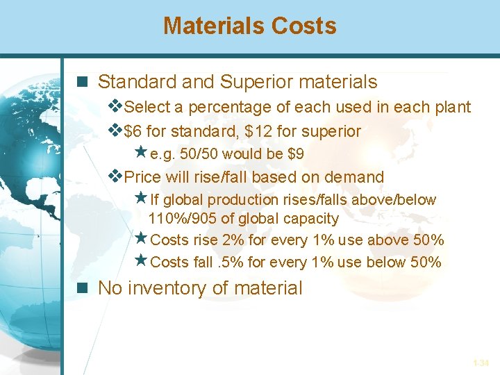Materials Costs Standard and Superior materials v. Select a percentage of each used in