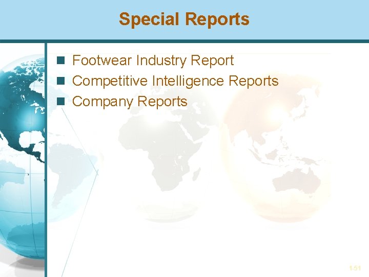 Special Reports Footwear Industry Report Competitive Intelligence Reports Company Reports 1 -51 