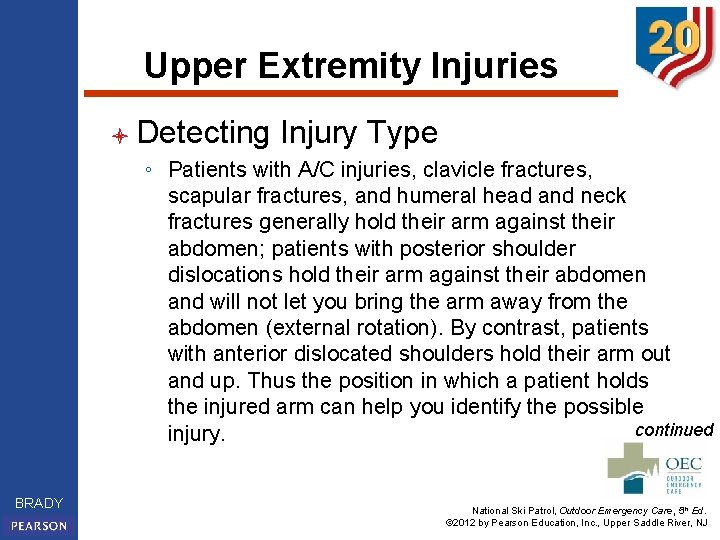 Upper Extremity Injuries l Detecting Injury Type ◦ Patients with A/C injuries, clavicle fractures,