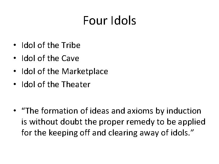 Four Idols • • Idol of the Tribe Idol of the Cave Idol of