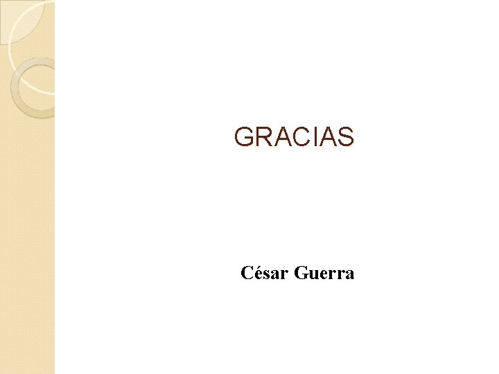 GRACIAS César Guerra 