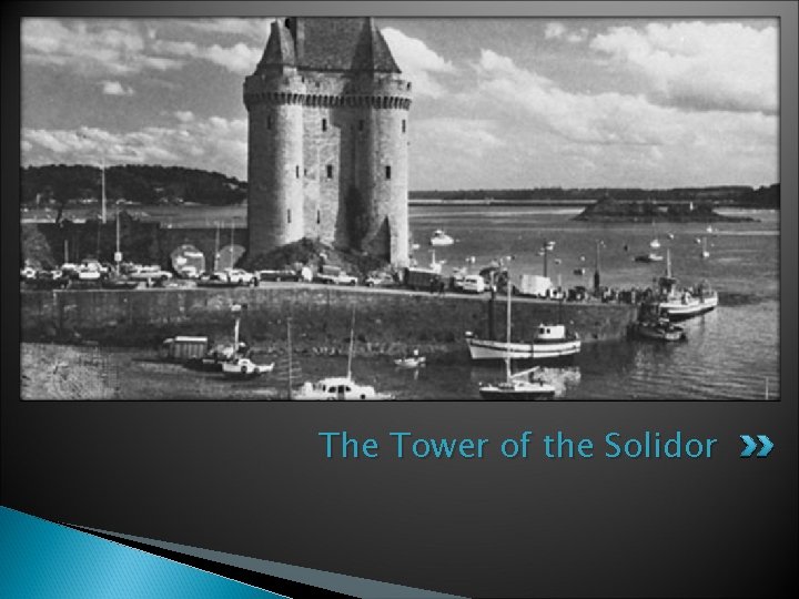 The Tower of the Solidor 