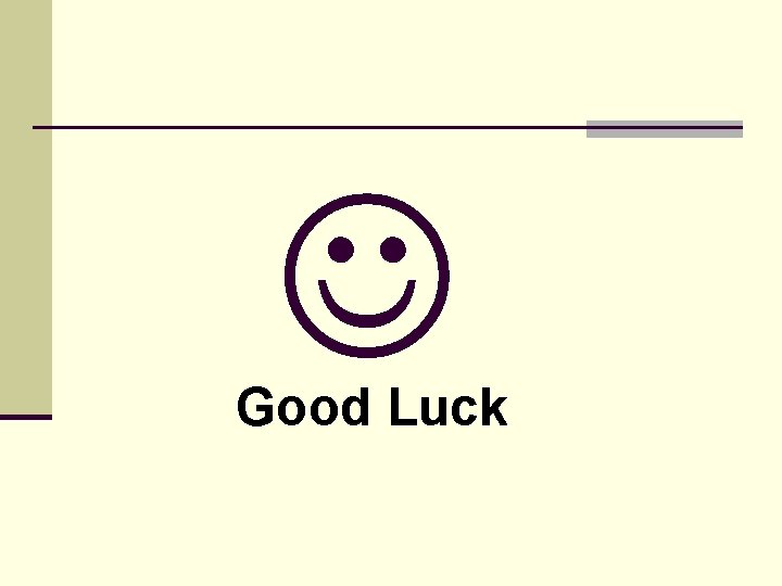  Good Luck 