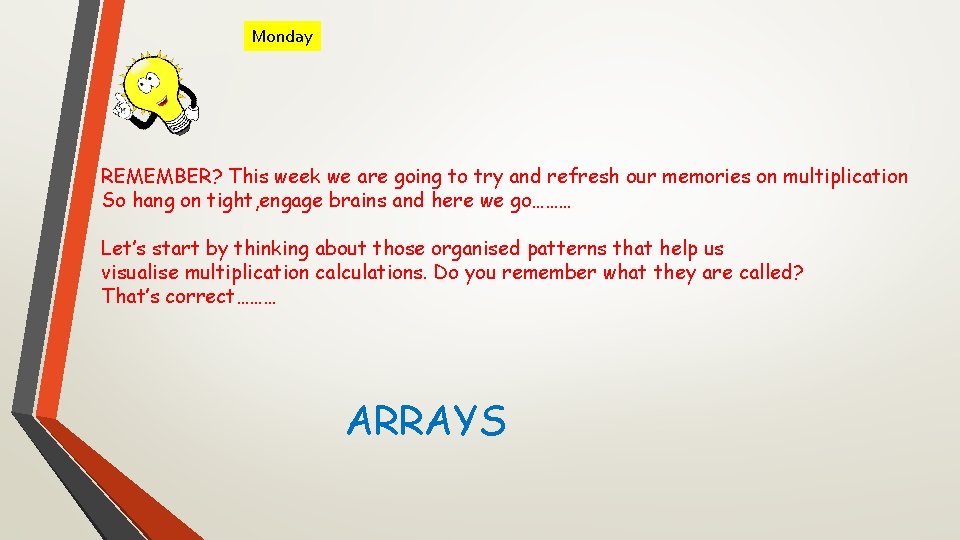 Monday REMEMBER? This week we are going to try and refresh our memories on Monday REMEMBER? This week we are going to try and refresh our memories on
