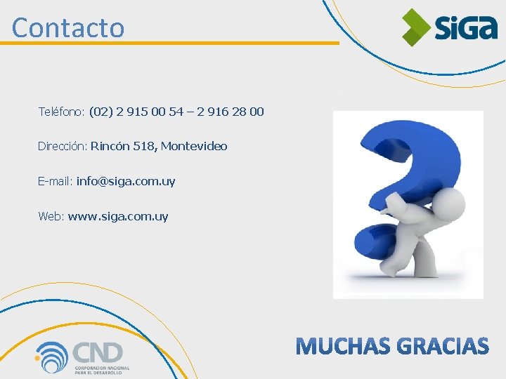 Contacto Teléfono: (02) 2 915 00 54 – 2 916 28 00 Dirección: Rincón