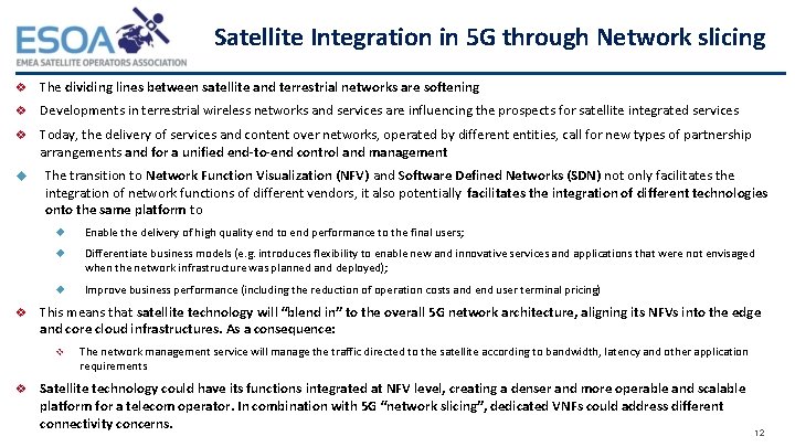 Satellite Integration in 5 G through Network slicing v The dividing lines between satellite