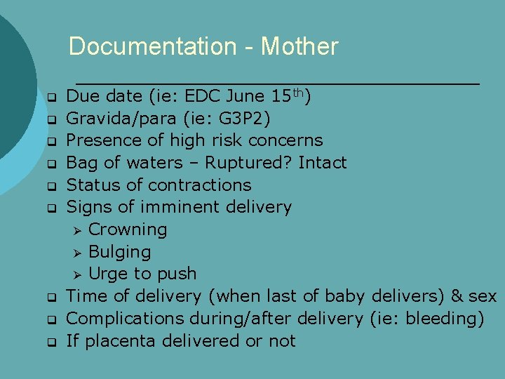 Documentation - Mother q q q q q Due date (ie: EDC June 15
