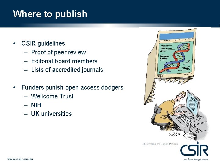 Where to publish • CSIR guidelines – Proof of peer review – Editorial board