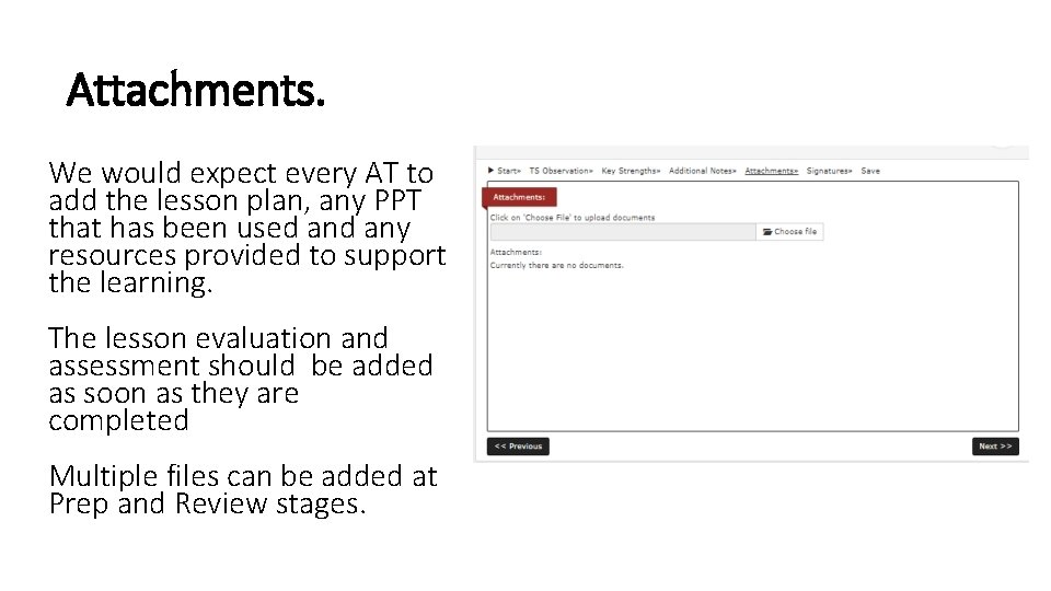 Attachments. We would expect every AT to add the lesson plan, any PPT that Attachments. We would expect every AT to add the lesson plan, any PPT that