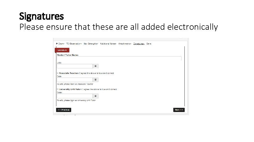 Signatures Please ensure that these are all added electronically Signatures Please ensure that these are all added electronically