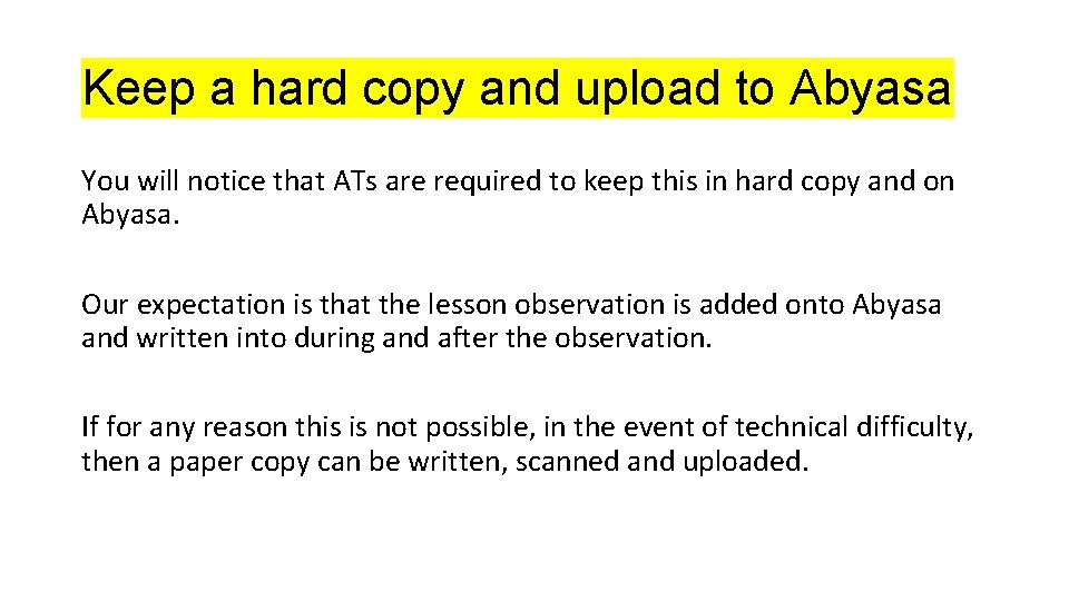 Keep a hard copy and upload to Abyasa You will notice that ATs are Keep a hard copy and upload to Abyasa You will notice that ATs are