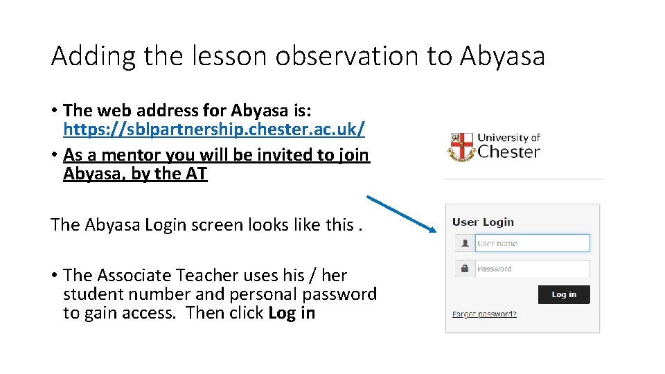 Adding the lesson observation to Abyasa • The web address for Abyasa is: https: Adding the lesson observation to Abyasa • The web address for Abyasa is: https: