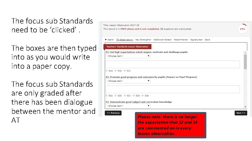 The focus sub Standards need to be ‘clicked’. The boxes are then typed into The focus sub Standards need to be ‘clicked’. The boxes are then typed into