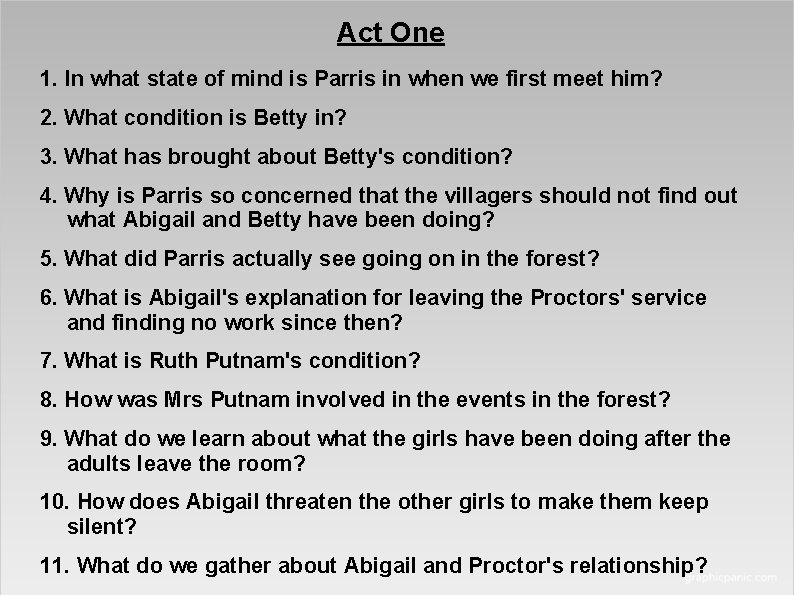 Act One 1. In what state of mind is Parris in when we first