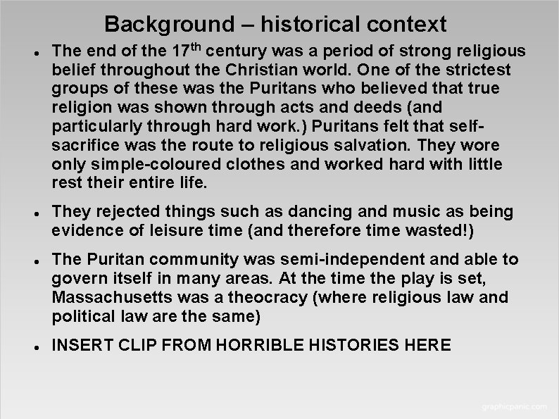 Background – historical context The end of the 17 th century was a period