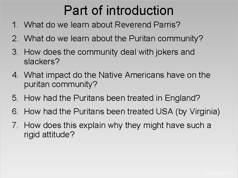 Part of introduction 1. What do we learn about Reverend Parris? 2. What do