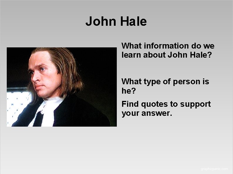 John Hale What information do we learn about John Hale? What type of person
