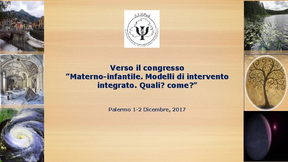 Verso il congresso ”Materno-infantile. Modelli di intervento integrato. Quali? come? ” Palermo 1 -2