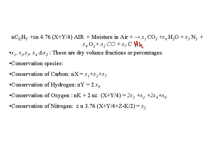 n. CXHY +en 4. 76 (X+Y/4) AIR + Moisture in Air + → x