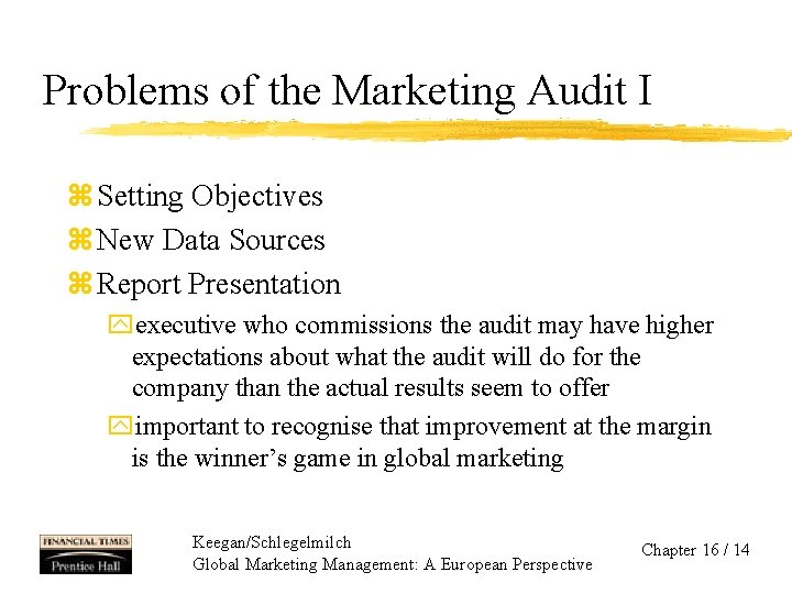 Problems of the Marketing Audit I z Setting Objectives z New Data Sources z