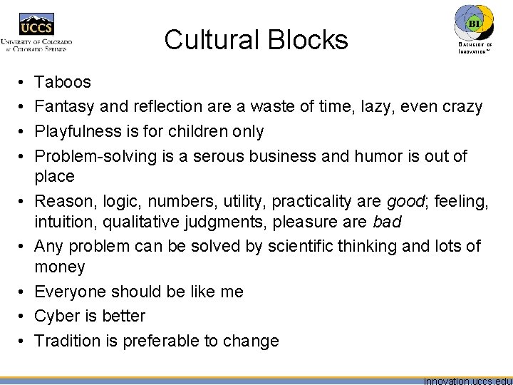 Cultural Blocks • • • BACHELOR OF INNOVATION™ Taboos Fantasy and reflection are a