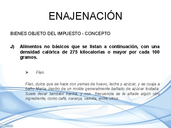 ENAJENACIÓN BIENES OBJETO DEL IMPUESTO - CONCEPTO J) Alimentos no básicos que se listan