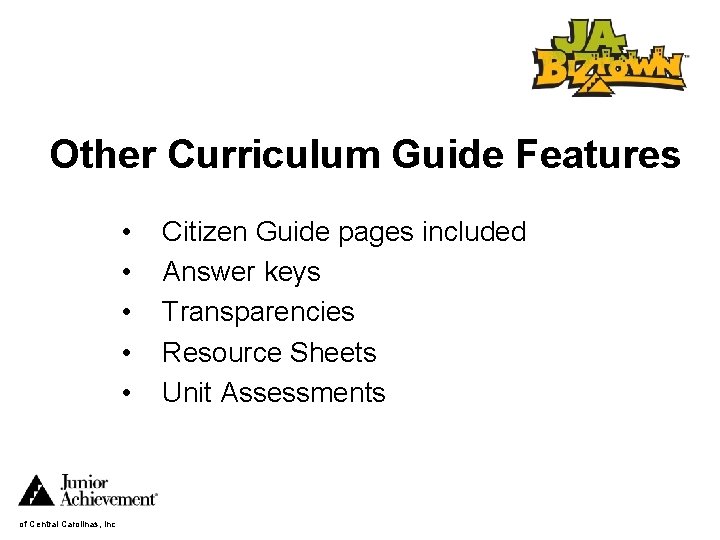 Other Curriculum Guide Features • • • of Central Carolinas, Inc Citizen Guide pages