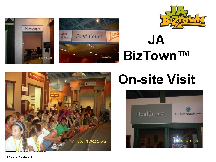 JA Biz. Town™ On-site Visit of Central Carolinas, Inc 