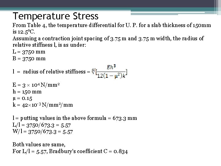 Temperature Stress From Table 4, the temperature differential for U. P. for a slab