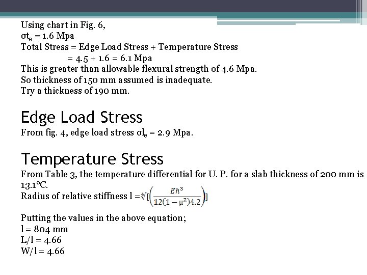 Using chart in Fig. 6, σte = 1. 6 Mpa Total Stress = Edge Using chart in Fig. 6, σte = 1. 6 Mpa Total Stress = Edge