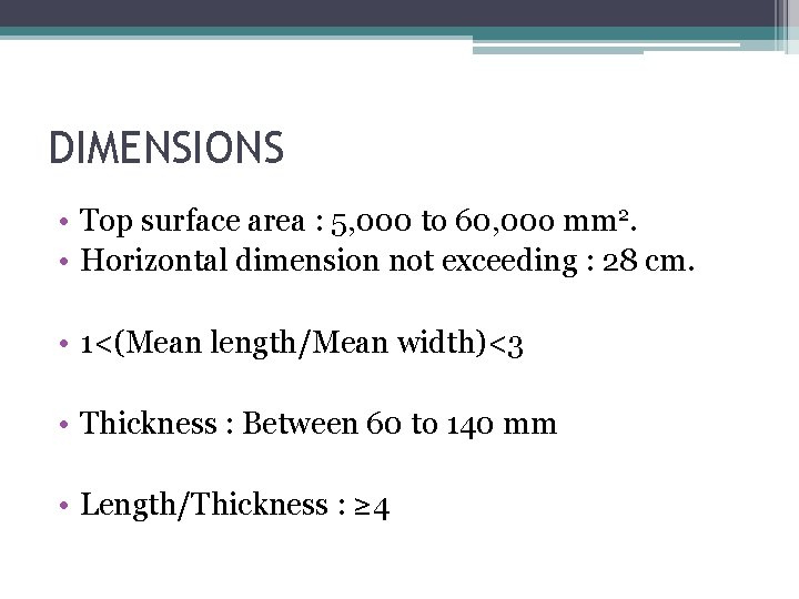 DIMENSIONS • Top surface area : 5, 000 to 60, 00 o mm 2. DIMENSIONS • Top surface area : 5, 000 to 60, 00 o mm 2.
