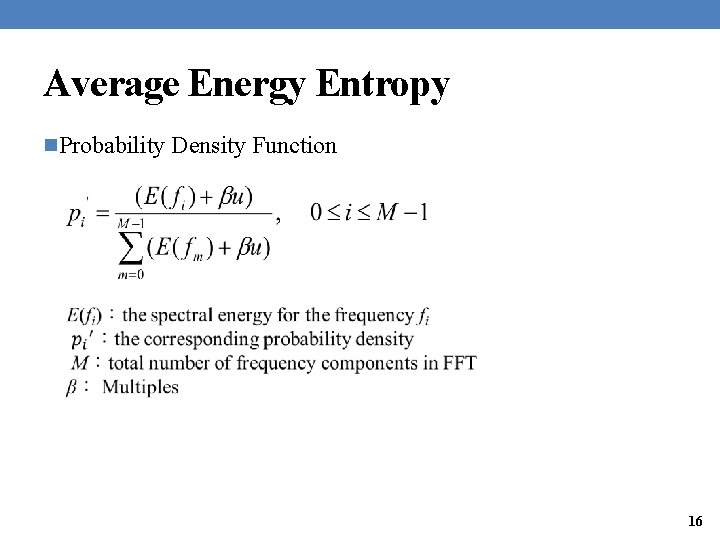 Average Energy Entropy n. Probability Density Function 16 