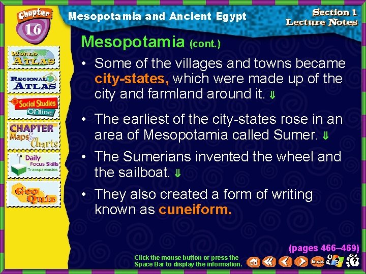 16 Mesopotamia and Ancient Egypt Mesopotamia (cont. ) • Some of the villages and