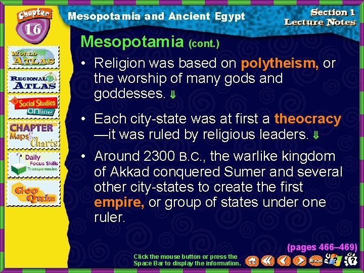 16 Mesopotamia and Ancient Egypt Mesopotamia (cont. ) • Religion was based on polytheism,