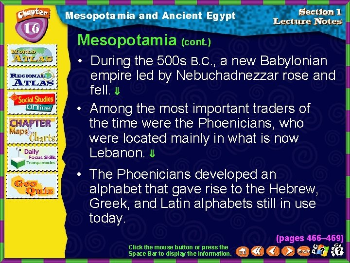 16 Mesopotamia and Ancient Egypt Mesopotamia (cont. ) • During the 500 s B.